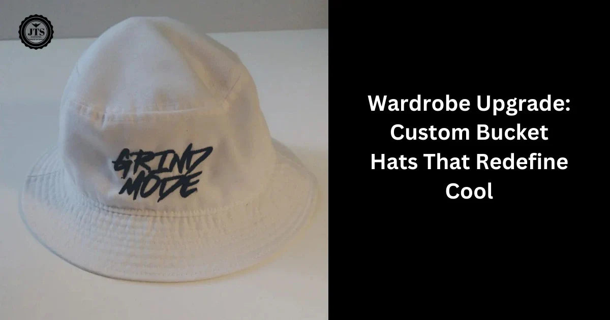 The 2025 Wardrobe Upgrade: Custom Bucket Hats That Redefine Cool